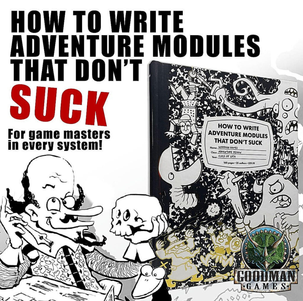 How to Write Adventure Modules That Don't Suck for Goodman Games